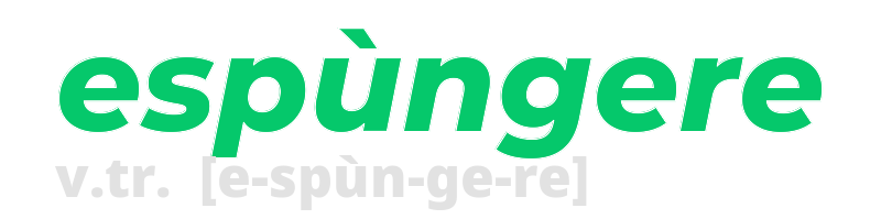 espungere