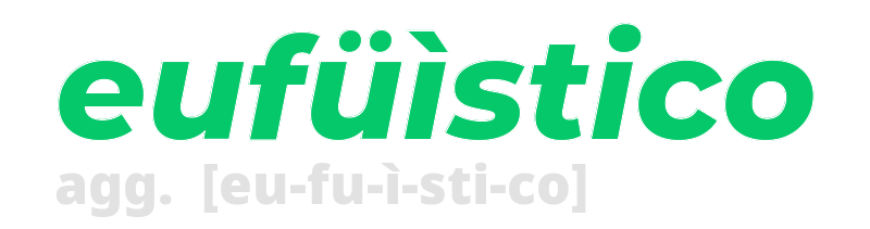 eufuistico