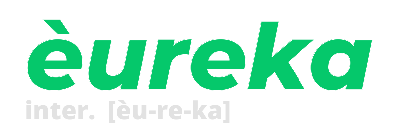 eureka