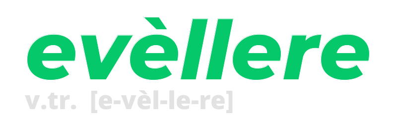 evellere