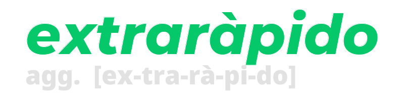 extrarapido