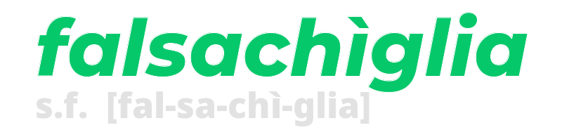 falsachiglia