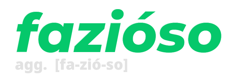 fazioso