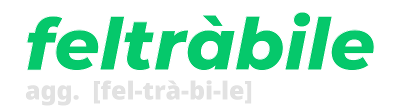 feltrabile