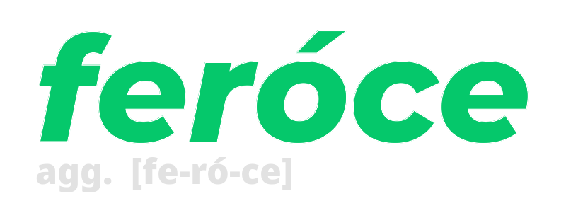 feroce