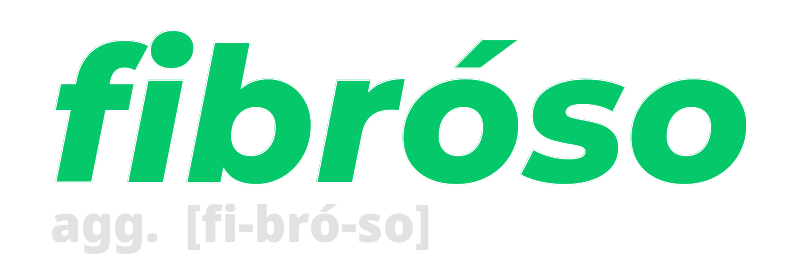 fibroso