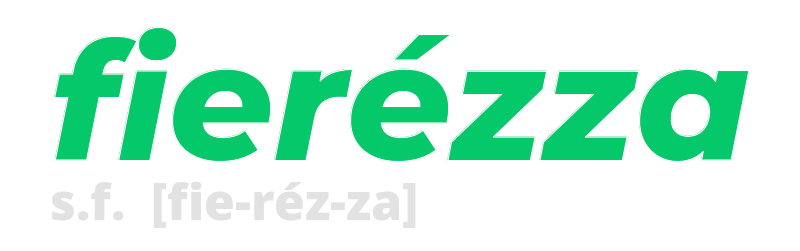 fierezza