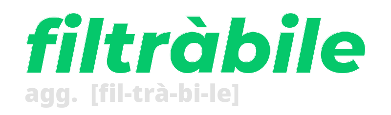 filtrabile