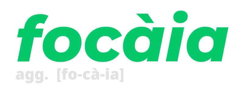 focaia