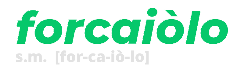 forcaiolo