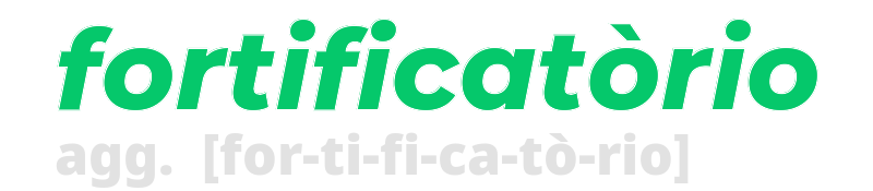 fortificatorio