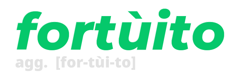 fortuito