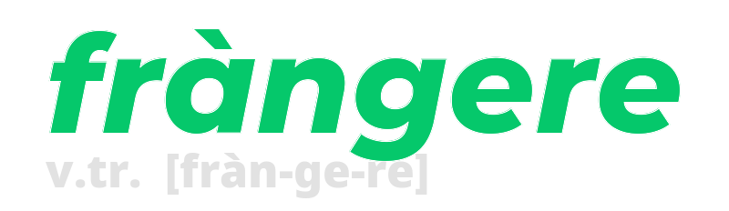 frangere