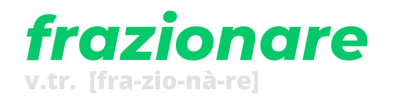 frazionare