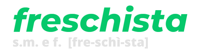 freschista