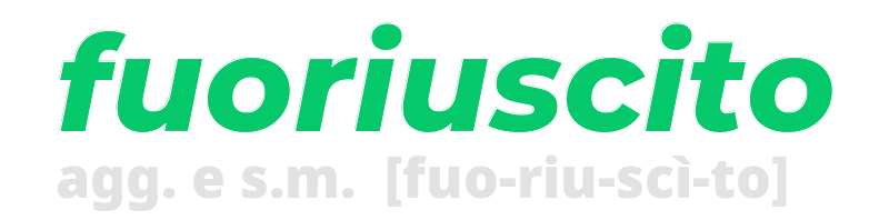 fuoriuscito