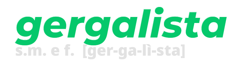 gergalista