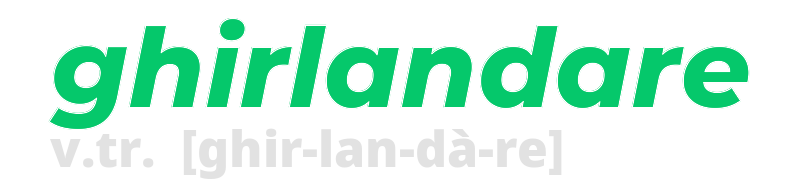 ghirlandare