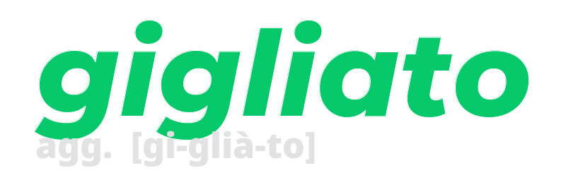 gigliato