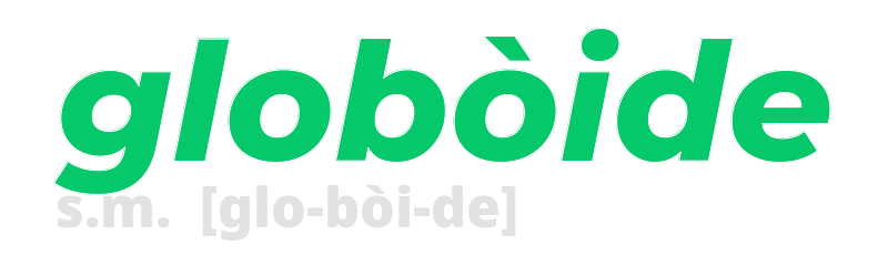 globoide