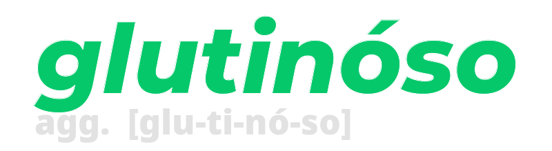 glutinoso