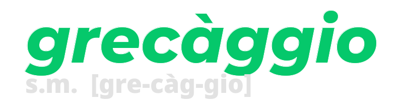 grecaggio