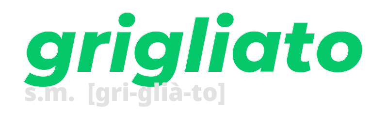 grigliato