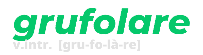 grufolare