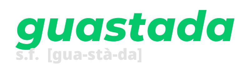 guastada