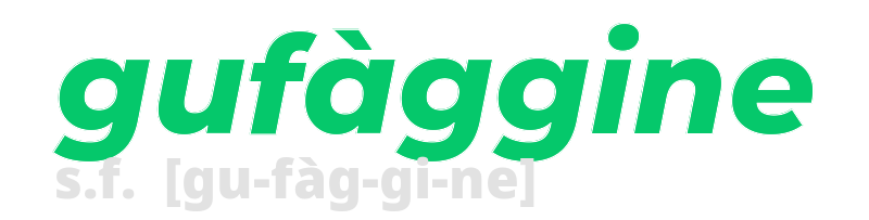 gufaggine