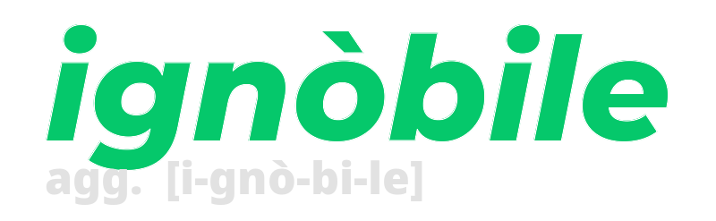 ignobile