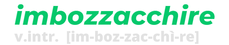 imbozzacchire