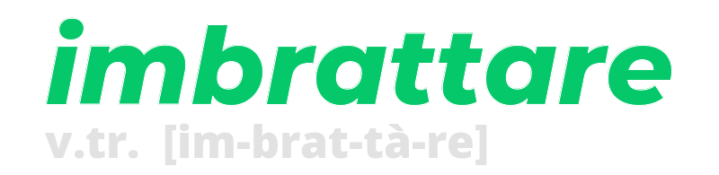 imbrattare