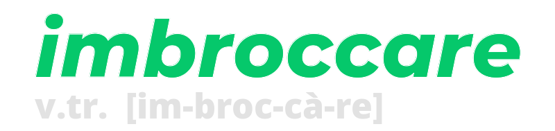 imbroccare