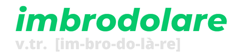 imbrodolare