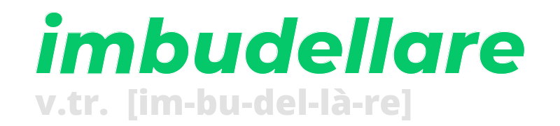 imbudellare