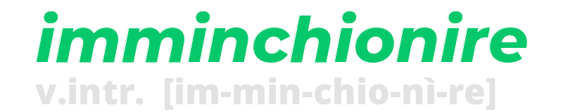 imminchionire