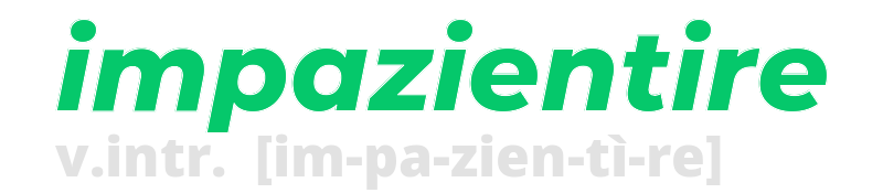 impazientire