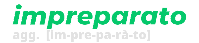 impreparato