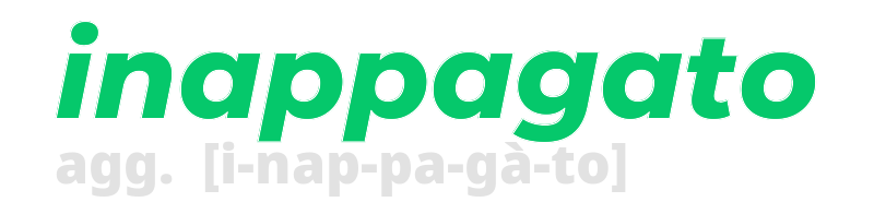 inappagato