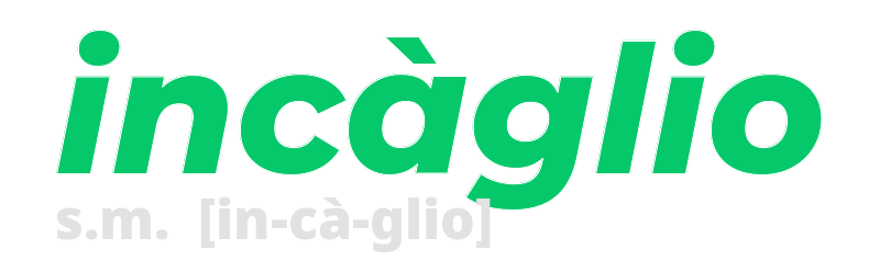 incaglio