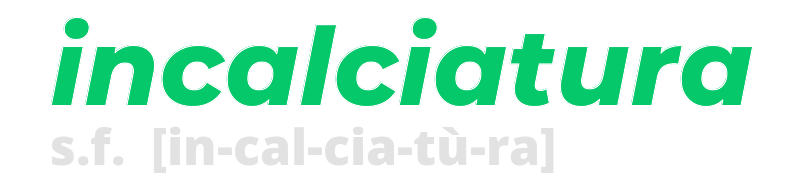 incalciatura