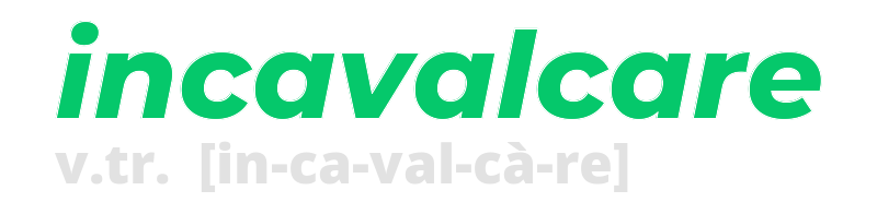 incavalcare