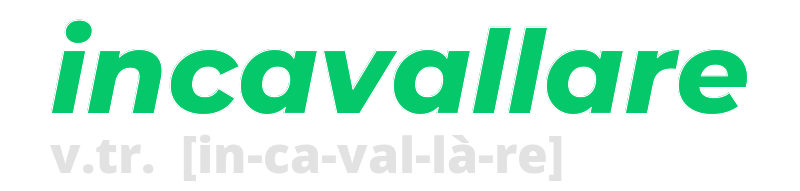 incavallare