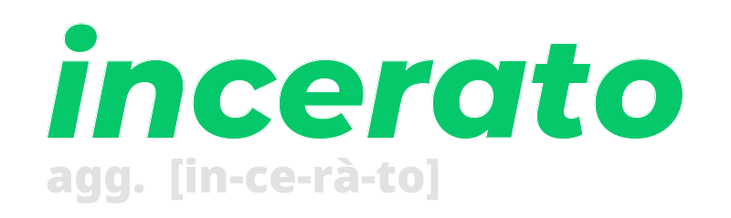 incerato