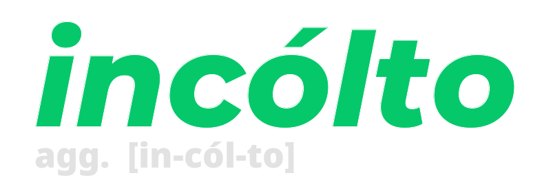 incolto