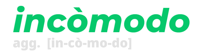 incomodo