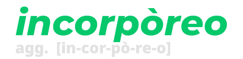 incorporeo