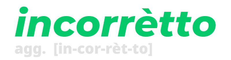 incorretto