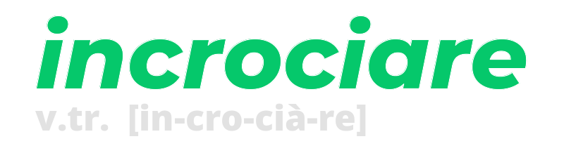 incrociare